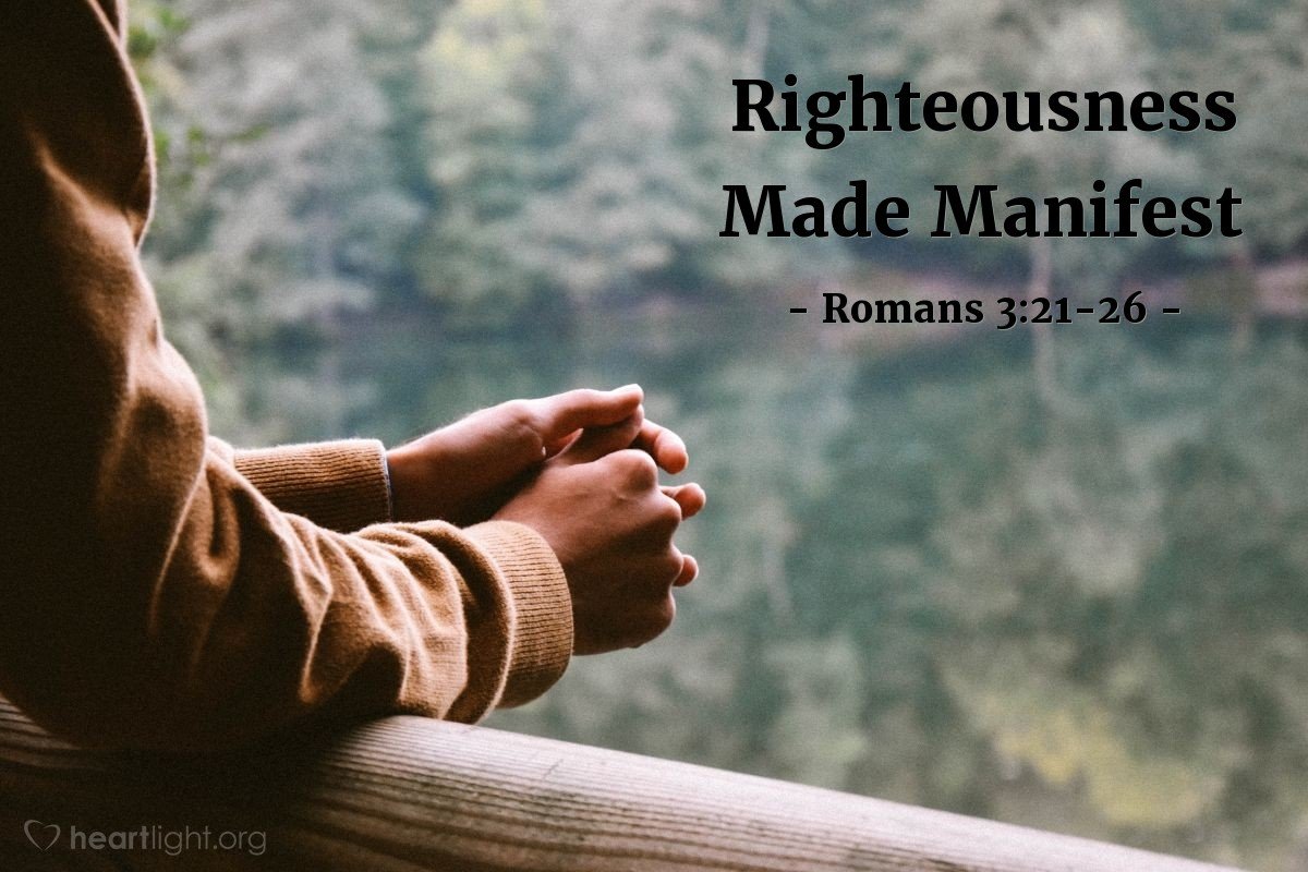 Righteousness Made Manifest