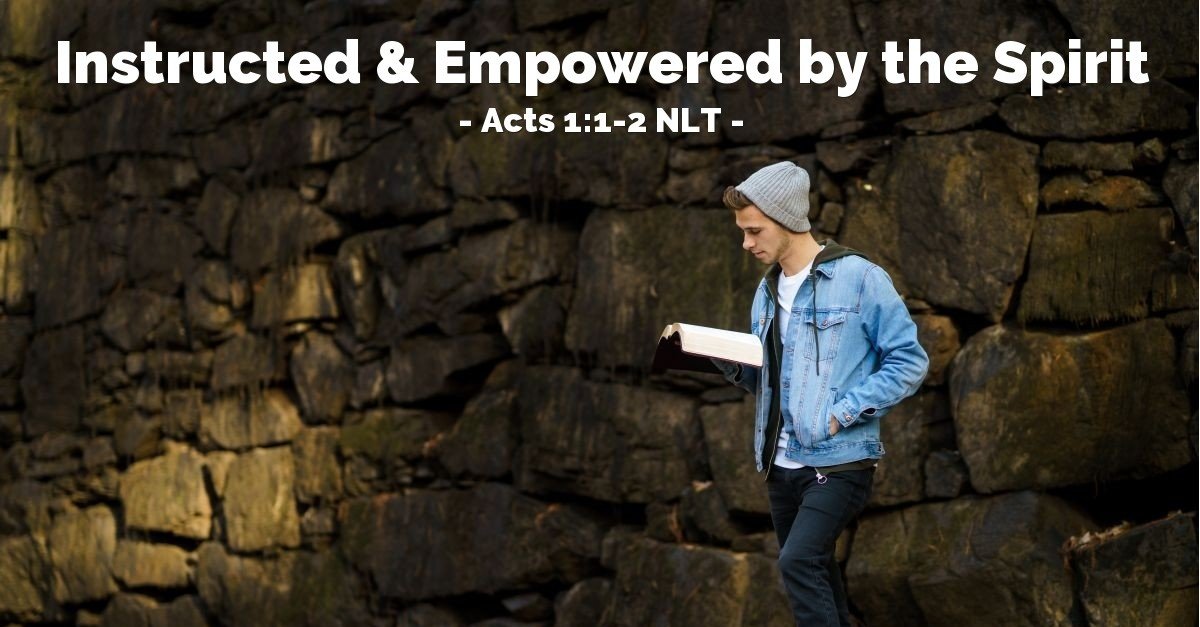 Instructed & Empowered by the Spirit