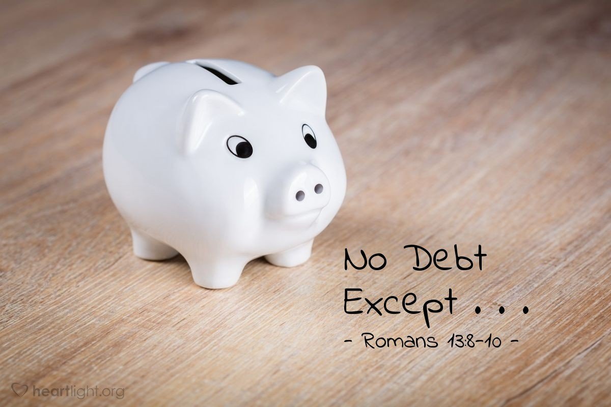 No Debt Except . . .